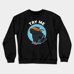 Try Me Capybara Ninja Costume Crewneck Sweatshirt